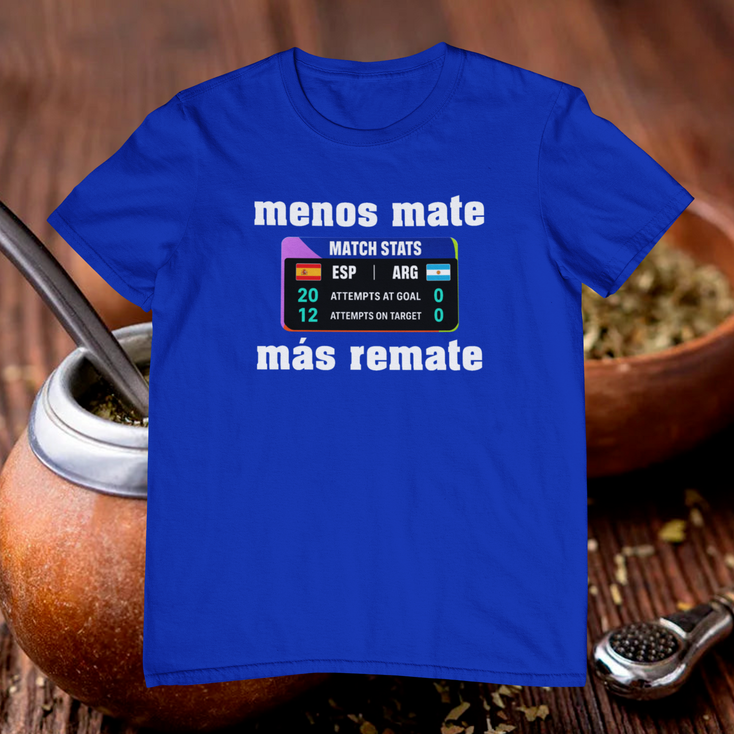 Camiseta Menos mate más remate