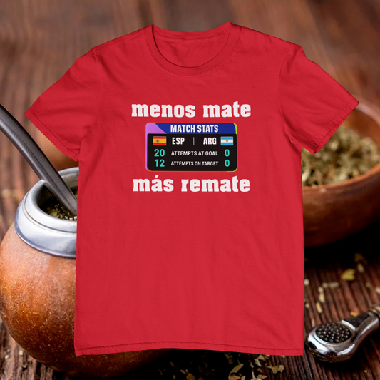 Camiseta Menos mate más remate
