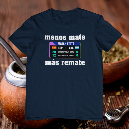 Camiseta Menos mate más remate